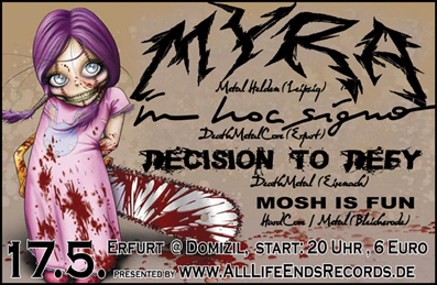 MYRA, IN HOC SIGNO, DECISION TO DEFY, MOSH IS FUN