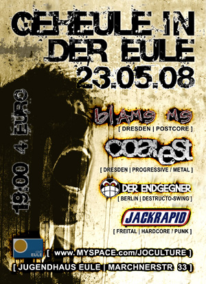 BLAME ME, COALEST, DER ENDGEGNER, JACKRAPID BLAME ME, COALEST, DER ENDGEGNER, JACKRAPID