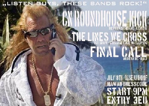 THE LINES WE CROSS, C.N. ROUNDHOUSEKICK, FINAL CALL THE LINES WE CROSS, C.N. ROUNDHOUSEKICK, FINAL CALL