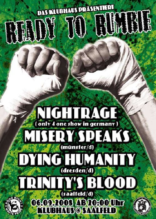NIGHTRAGE, MISERY SPEAKS, DYING HUMANITY, TRINITY'S BLOOD NIGHTRAGE, MISERY SPEAKS, DYING HUMANITY, TRINITY'S BLOOD