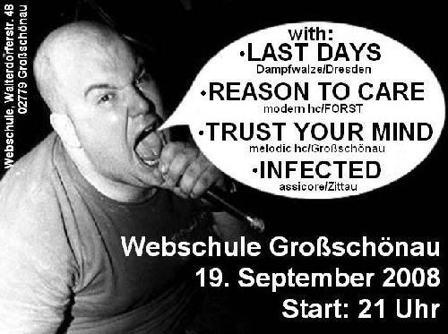 LAST DAYS, REASON TO CARE, INFECTED, TRUST YOUR MIND LAST DAYS, REASON TO CARE, INFECTED, TRUST YOUR MIND