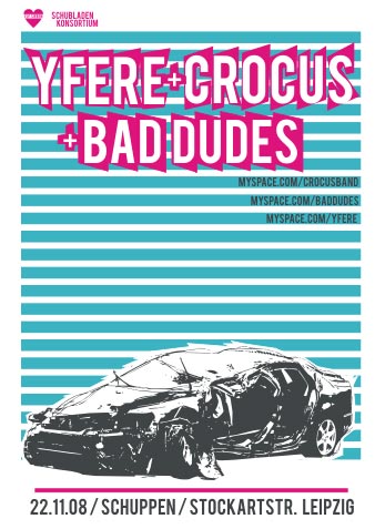 YFERE, CROCUS, BAD DUDES YFERE, CROCUS, BAD DUDES