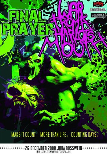 FINAL PRAYER, WAR FROM A HARLOTS MOUTH, MAKE IT COUNT, MORE THAN LIFE, COUNTING DAYS