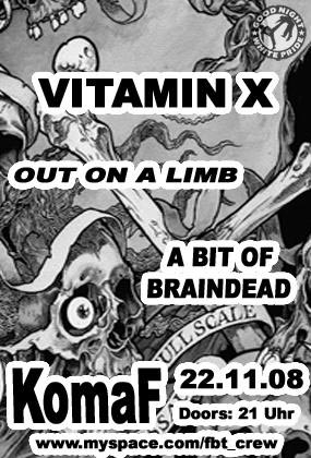 VITAMIN X, OUT ON A LIMB, A BIT OF BRAINDEAD