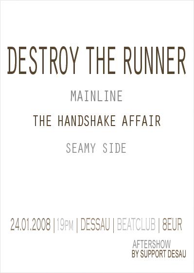 DESTROY THE RUNNER, MAINLINE, THE HANDSHAKE AFFAIR, SEAMY SIDE