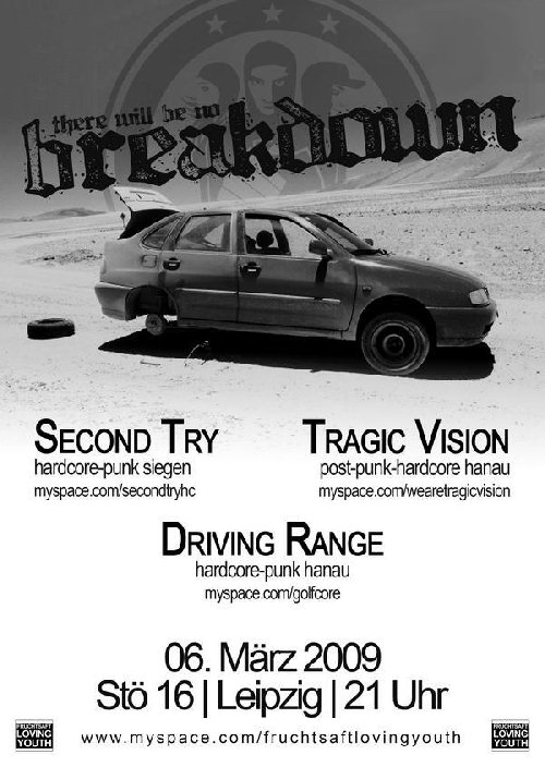 SECOND TRY, TRAGIC VISION, DRIVING RANGE SECOND TRY, TRAGIC VISION, DRIVING RANGE