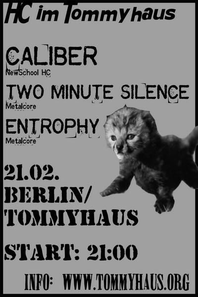 CALIBER, TWOMINUTESILENCE, ENTROPHY