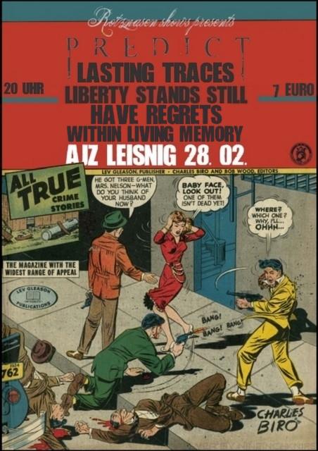 PREDICT, LASTING TRACES, LIBERTY STANDS STILL, HAVE REGRETS, WITHIN LIIVING MEMORY