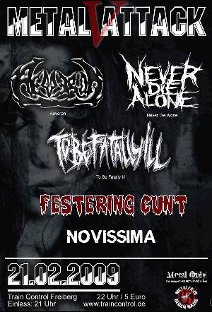 AEVERON, NEVER DIE ALONE, TO BI FATILITY ILL, NOVISIMA, FESTERING CUNT