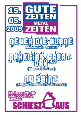 NEVER DIE ALONE, OPHELIAS GREAT DAY, NO SAINT