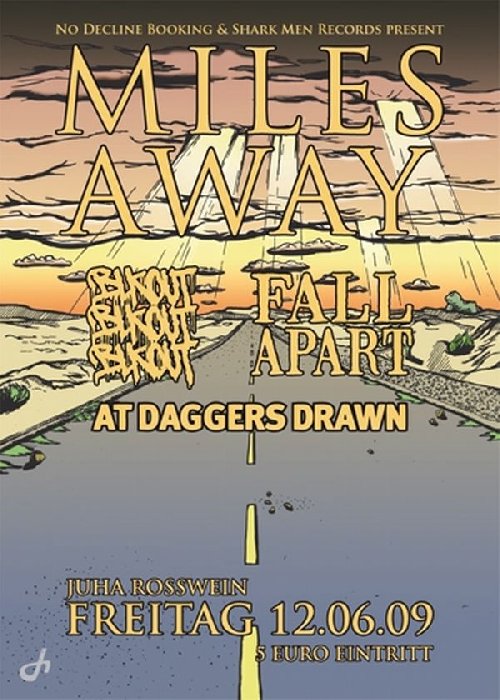 MILES AWAY (AUS), BLKOUT (AUS), FALL APART (CH), AT DAGGERS DRAWN