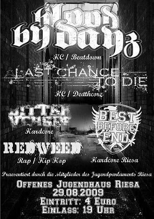 BLOODY BY DAYZ, LAST CHANCE TO DIE, BITTER VERSES, BEST BEFORE END, REDWEED BLOODY BY DAYZ, LAST CHANCE TO DIE, BITTER VERSES, BEST BEFORE END, REDWEED