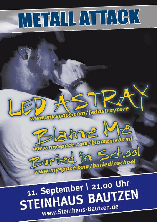 LED ASTRAY, BLAME ME, BURIED IN SCHOOL