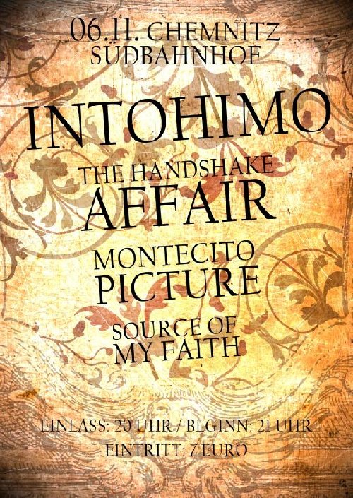 INTOHIMO (SCHWEDEN), THE HANDSHAKE AFFAIR, MONTECITO PICUTRE, SOURCE OF MY FAITH