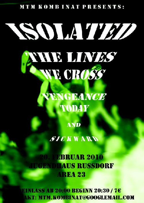 ISOLATED, THE LINES WE CROSS, VENGEANCE TODAY, SICKWARD