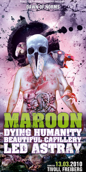 MAROON, DYING HUMANITY, BEAUTIFUL CAFILLERY, LED ASTRAY