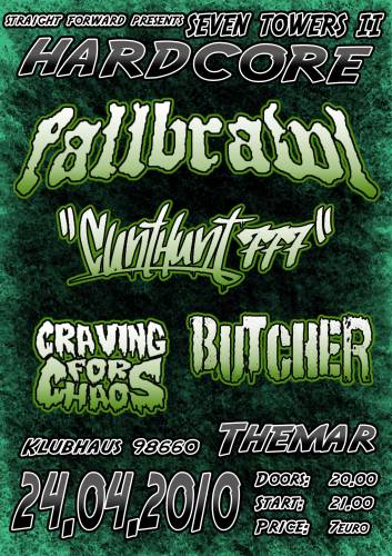 FALLBRAWL, CUNTHUNT777, BUTCHER, CRAVING FOR CHAOS