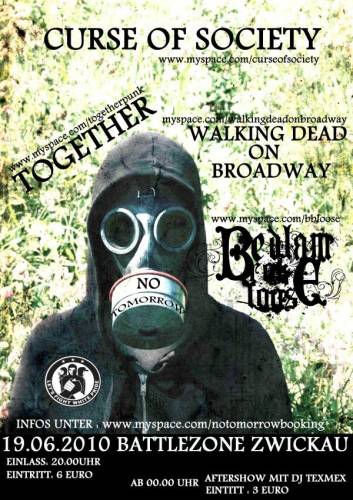 TOGETHER, BEDLAM BROKE LOOSE, WALKING DEAD ON BROADWAY, CURSE OF SOCIETY