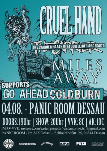 CRUEL HAND, MILES AWAY, GO AHEAD, COLDBURN CRUEL HAND, MILES AWAY, GO AHEAD, COLDBURN