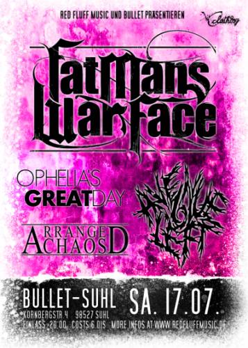 FAT MANS WAR FACE, AVENUE SIX LEFT, OPHELIAS GREAT DAY, ARRANGED CHAOS