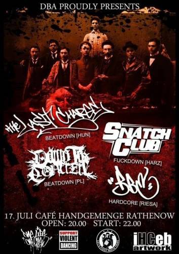 THE LAST CHARGE, SNATCH CLUB, DOWN 2 CONCRETE, BBE