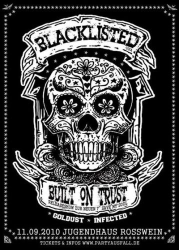 BLACKLISTED (USA), BUILT ON TRUST, GOLDUST, INFECTED BLACKLISTED (USA), BUILT ON TRUST, GOLDUST, INFECTED