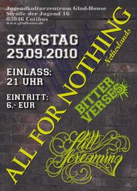 ALL FOR NOTHING, BITTER VERSES, STILL SCREAMING ALL FOR NOTHING, BITTER VERSES, STILL SCREAMING
