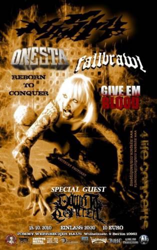 NASTY, ONESTA, FALLBRAWL, REBORN TO CONQUER, GIVE EM BLOOD, DOWN TO CONCRETE