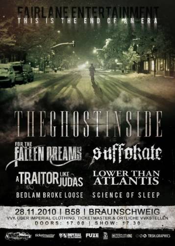 THE GHOST INSIDE, FOR THE FALLEN DREAMS, SUFFOKATE, LOWER THAN ATLANTIS, A TRAITOR LIKE JUDAS