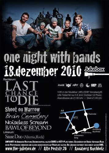 LAST CHANCE TO DIE, SHOOT ON MORROW, BRAIN CEMETERY, BAWLOFBEYOND, NOISELESS SCREAM