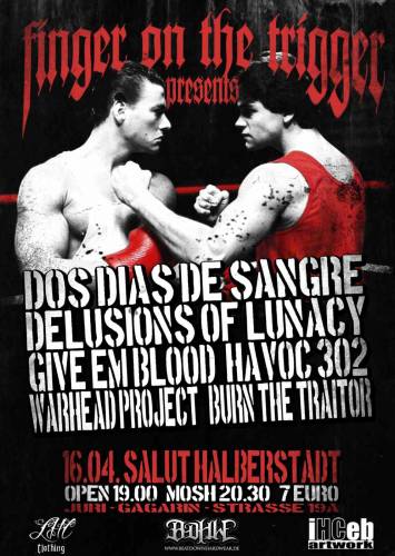 DOS DIAS DE SANGRE, GIVE EM BLOOD, DELOUSIONS OF LUNACY, HAVOC 302, WARHEAD PROJECT, BURN THE TRIATOR