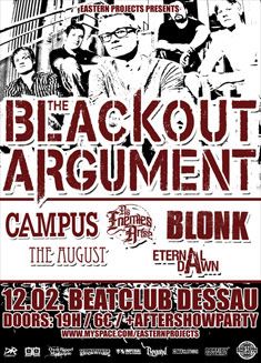 THE BLACKOUT ARGUMENT, BLONK, ETERNAL DAWN, THE AUGUST, AS ENEMIES RISE
