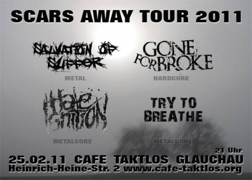 SALVATION OF SUFFER, GONE FOR BROKE, HATE IGNITION, TRY TO BREATHE