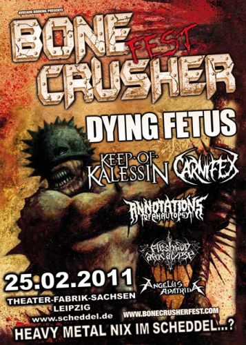 DYING FETUS, KEEP OF KALESSIN, CARNIFEX, ANNOTATIONS OF AN AUTOPSY, FLESHGOD APOCALYPSE, ANGELUS APATRIDA DYING FETUS, KEEP OF KALESSIN, CARNIFEX, ANNOTATIONS OF AN AUTOPSY, FLESHGOD APOCALYPSE, ANGELUS APATRIDA