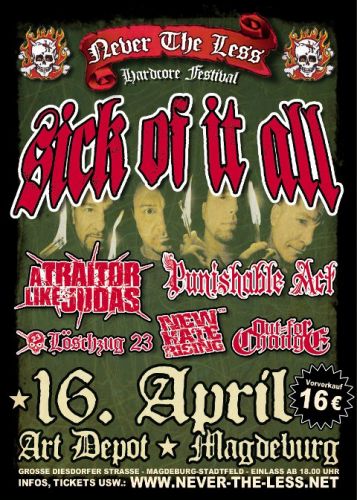 SICK OF IT ALL, PUNISHABLE ACT, LÖSCHZUG 23, TRAITOR LIKE JUDAS, OUT FOR CHANGE, NEW HATE RISING
