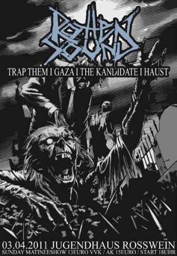 ROTTEN SOUND, TRAP THEM, GAZA, THE KANDIDATE, HAUST