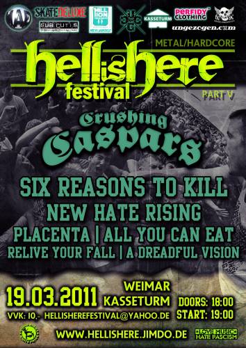 CRUSHING CASPARS - SIX REASONS TO KILL - NEW HATE RISING - PLACENTA - ALL YOU CAN EAT - RELIVE YOUR FALL - A DREADFUL VISION // CRUSHING CASPARS - SIX REASONS TO KILL - NEW HATE RISING - PLACENTA - ALL YOU CAN EAT - RELIVE YOUR FALL - A DREADFUL VISION //