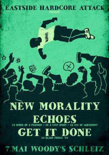 NEW MORALITY, ECHOES, GET IT DONE