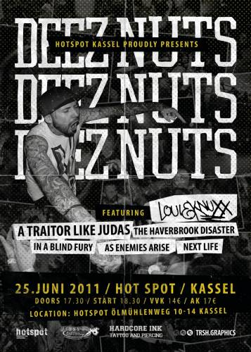 DEEZ NUTS, LOUIE KNUXX, A TRAITOR LIKE JUDAS, IN A BLIND FURY, THE HAVERBROOK DISASTER, TOMORROW NEVER KNOWS, NEXT LIFE