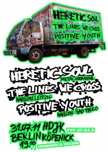 HERETIC SOUL, THE LINES WE CROSS, POSITIVE YOUTH HERETIC SOUL, THE LINES WE CROSS, POSITIVE YOUTH