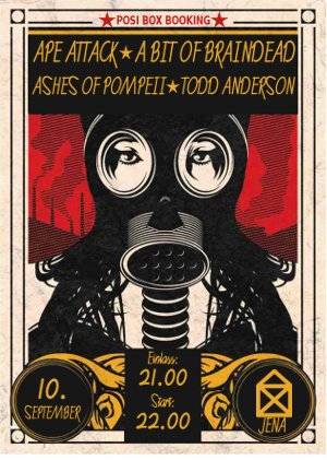 APE ATTACK, A BIT OF BRAINDEAD, ASHES OF POMPEII, TODD ANDERSON