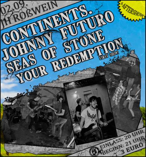 CONTINENTS, JOHNNY FUTURO, SEAS OF STONE, YOUR REDEMPTION CONTINENTS, JOHNNY FUTURO, SEAS OF STONE, YOUR REDEMPTION
