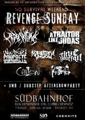 A TRAITOR LIKE JUDAS, WORDS OF CONCRETE, RELIVE YOUR FALL, MEDEA RISING, A DREADFUL VISION, CARRION, KAIRA A TRAITOR LIKE JUDAS, WORDS OF CONCRETE, RELIVE YOUR FALL, MEDEA RISING, A DREADFUL VISION, CARRION, KAIRA