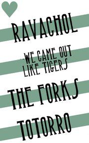 RAVACHOL, WE CAME OUT LIKE TIGERS, THE FORKS, TOTORRO RAVACHOL, WE CAME OUT LIKE TIGERS, THE FORKS, TOTORRO