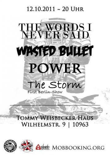 THE WORDS I NEVER SAID, WASTED BULLET, THE STORM, POWER THE WORDS I NEVER SAID, WASTED BULLET, THE STORM, POWER