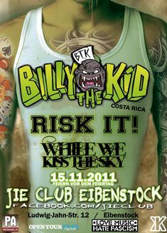 BILLY THE KID, RISK IT!, WHILE WE KISS THE SKY BILLY THE KID, RISK IT!, WHILE WE KISS THE SKY
