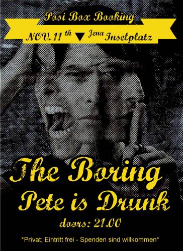 THE BORING, PETE IS DRUNK THE BORING, PETE IS DRUNK