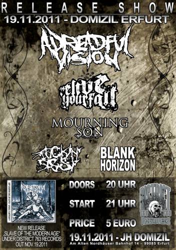 A DREADFUL VISION, RELIVE YOUR FALL, MOURNING SON, FUCKIN SISSY, BLANK HORIZON