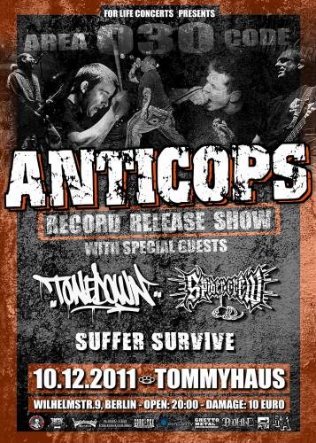 ANTICOPS, TONEDOWN, SPIDERCREW, SUFFER SURVIVE