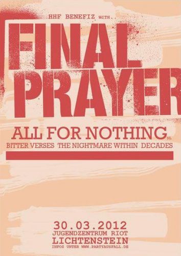 FINAL PRAYER, ALL FOR NOTHING, BITTER VERSES, THE NIGHTMARE WITHIN, DECADES